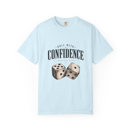 Confidence Dice T-Shirt — 'Roll With Confidence' Graphic Tee