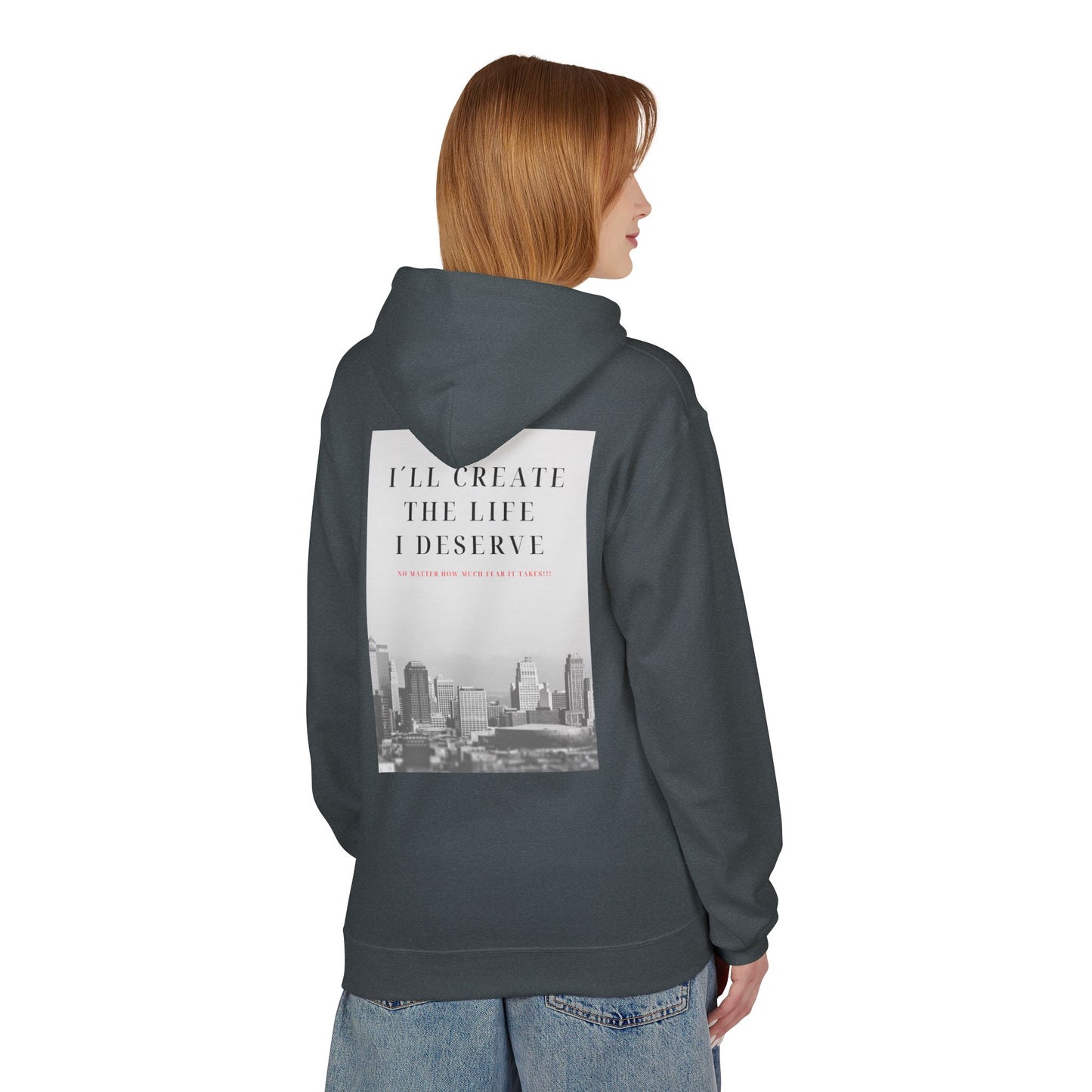 Motivational 'I'll Create the Life I Deserve' Hoodie — Inspirational Cityscape Fleece