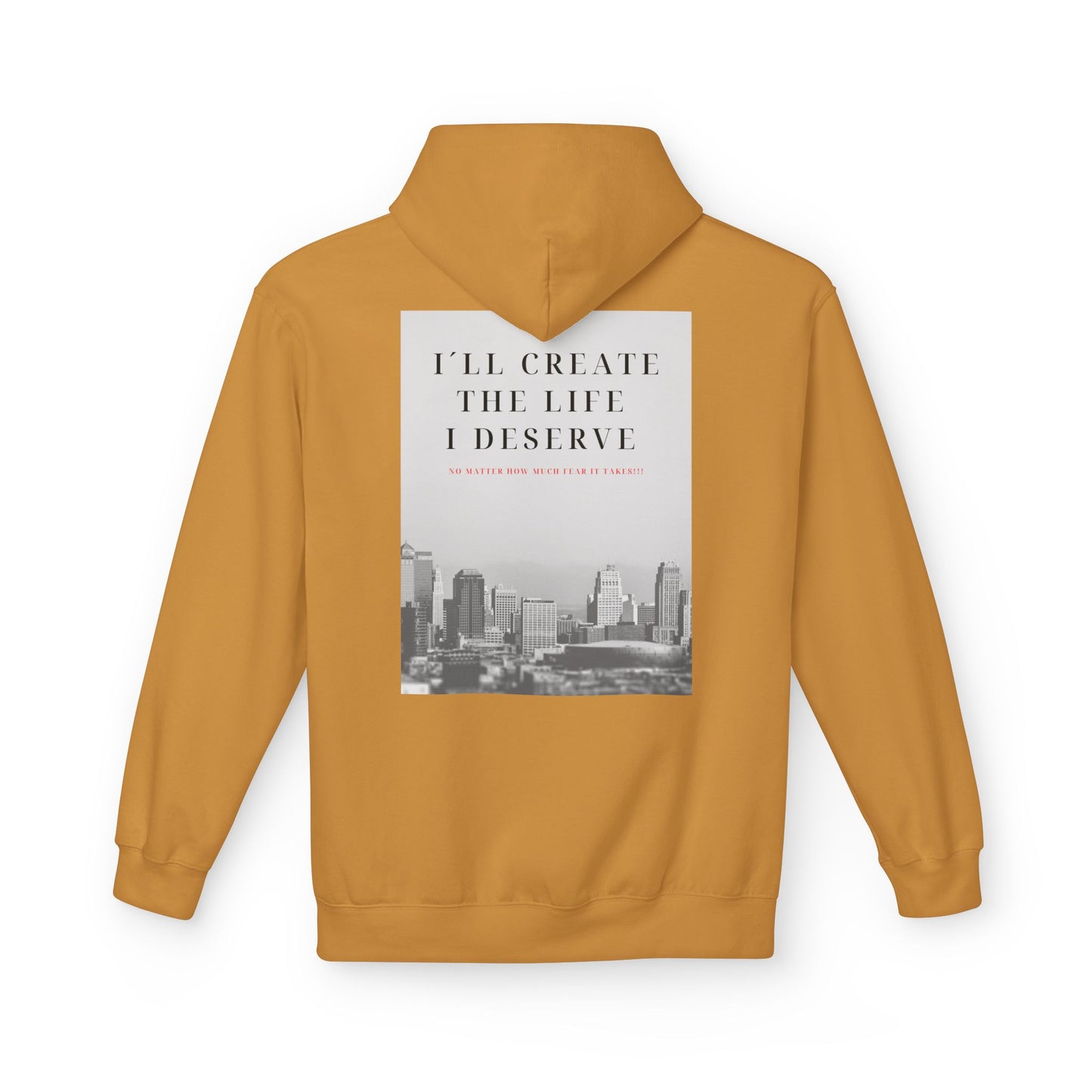 Motivational 'I'll Create the Life I Deserve' Hoodie — Inspirational Cityscape Fleece