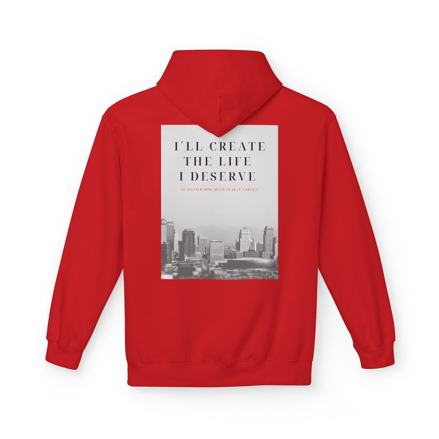 Motivational 'I'll Create the Life I Deserve' Hoodie — Inspirational Cityscape Fleece