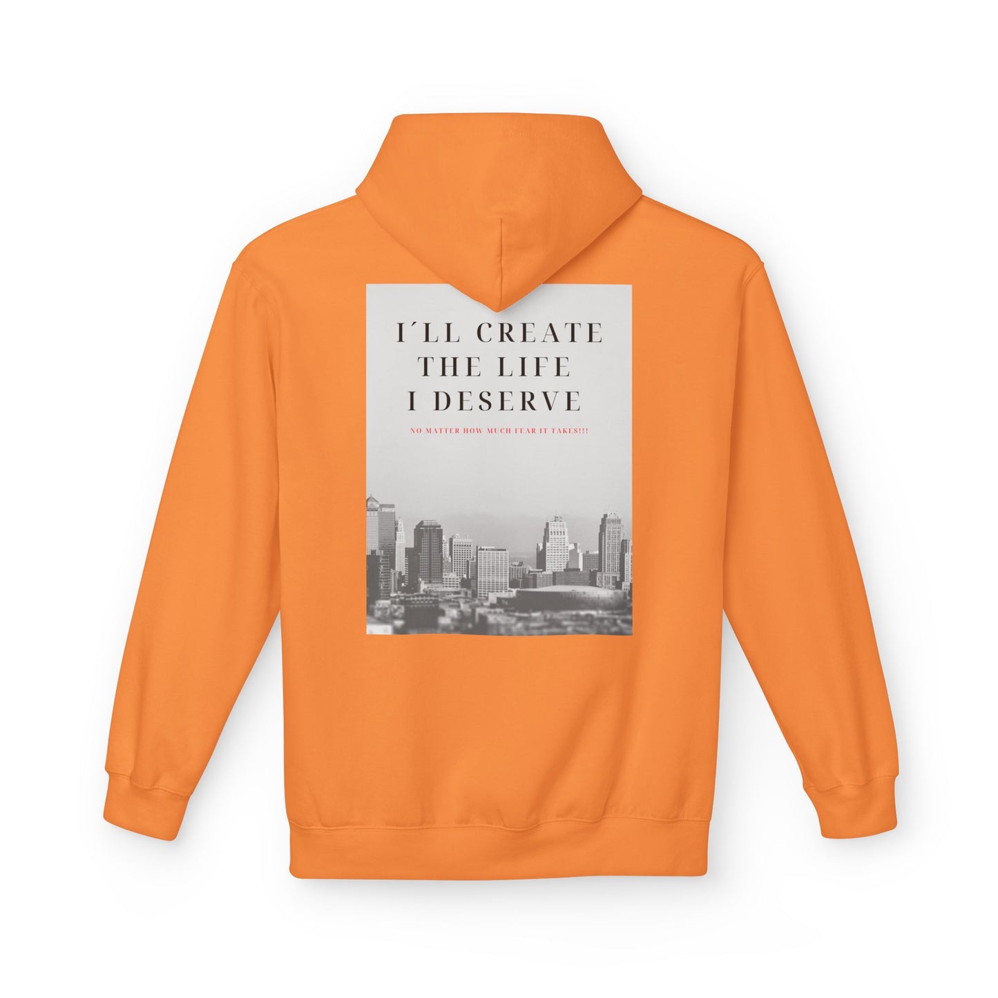 Motivational 'I'll Create the Life I Deserve' Hoodie — Inspirational Cityscape Fleece