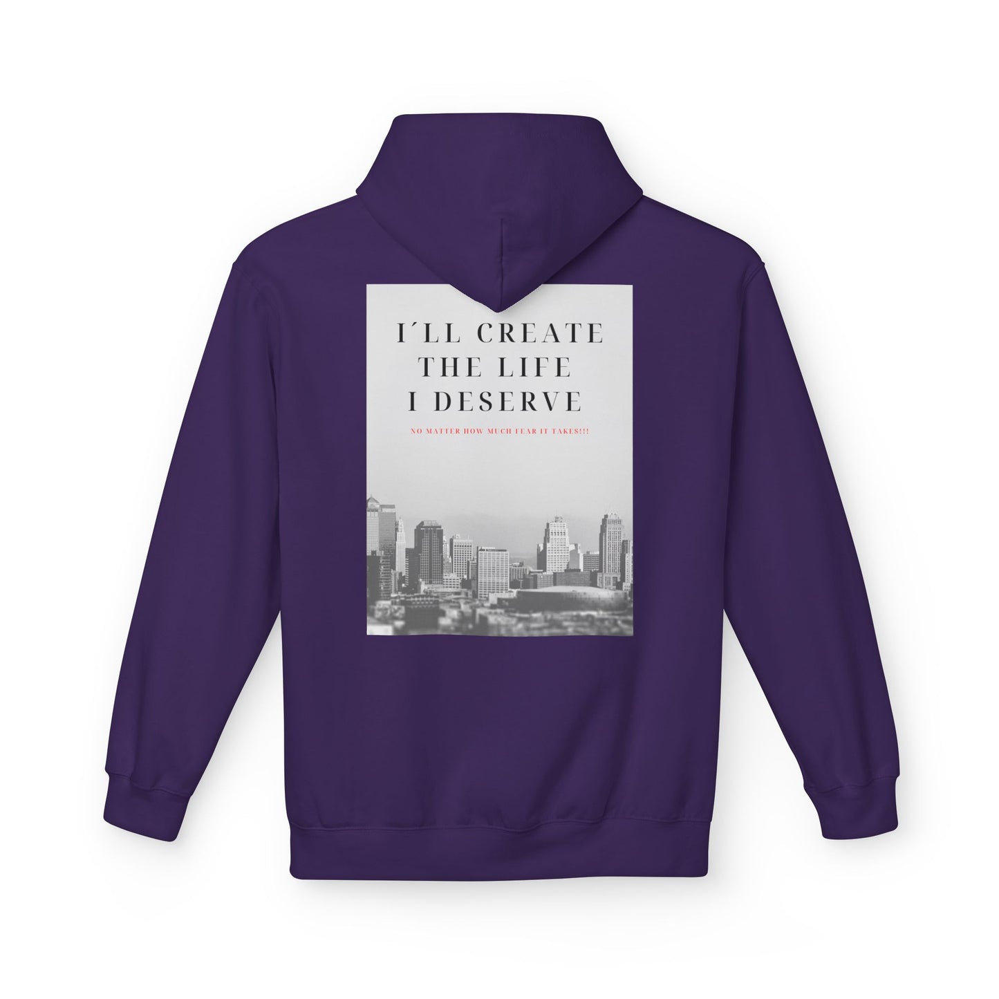 Motivational 'I'll Create the Life I Deserve' Hoodie — Inspirational Cityscape Fleece