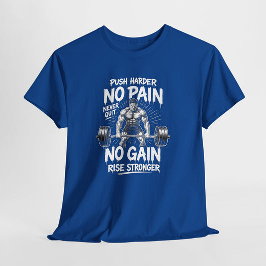 No Pain No Gain Gym T-Shirt — Motivational Weightlifting Tee
