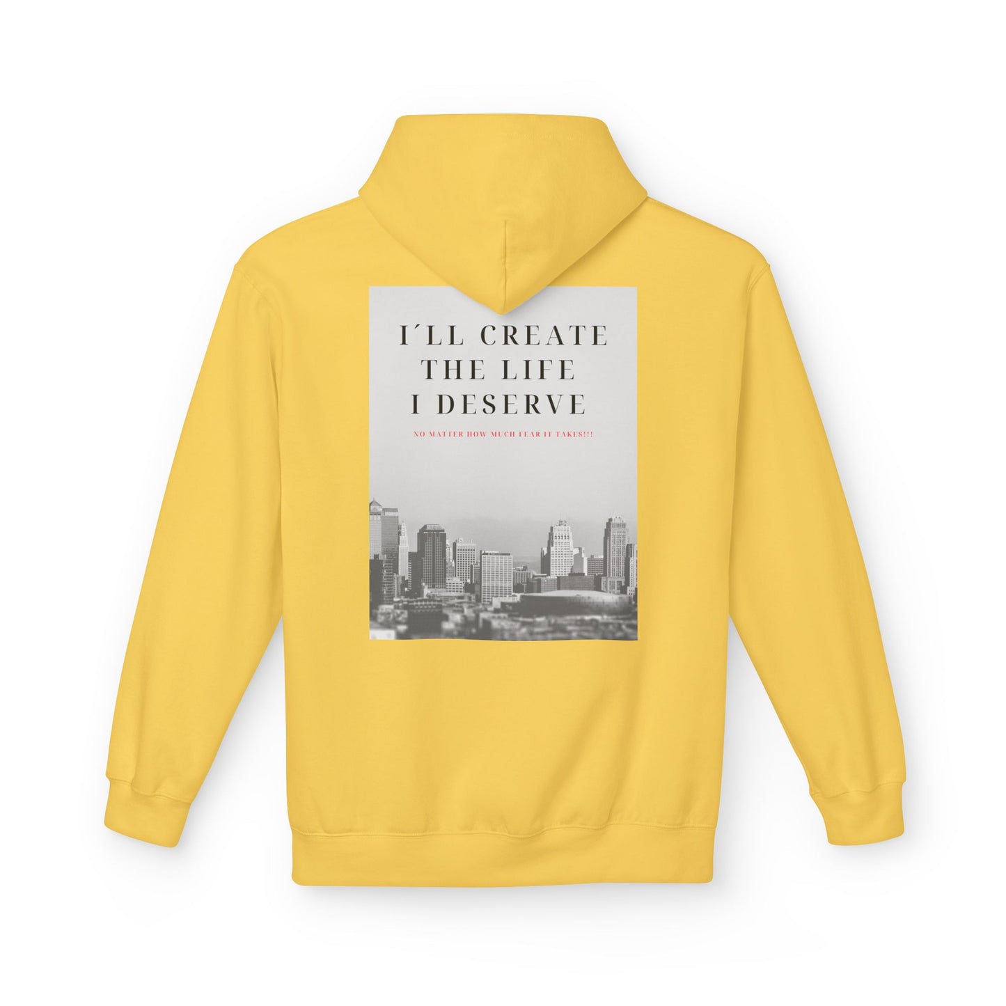 Motivational 'I'll Create the Life I Deserve' Hoodie — Inspirational Cityscape Fleece