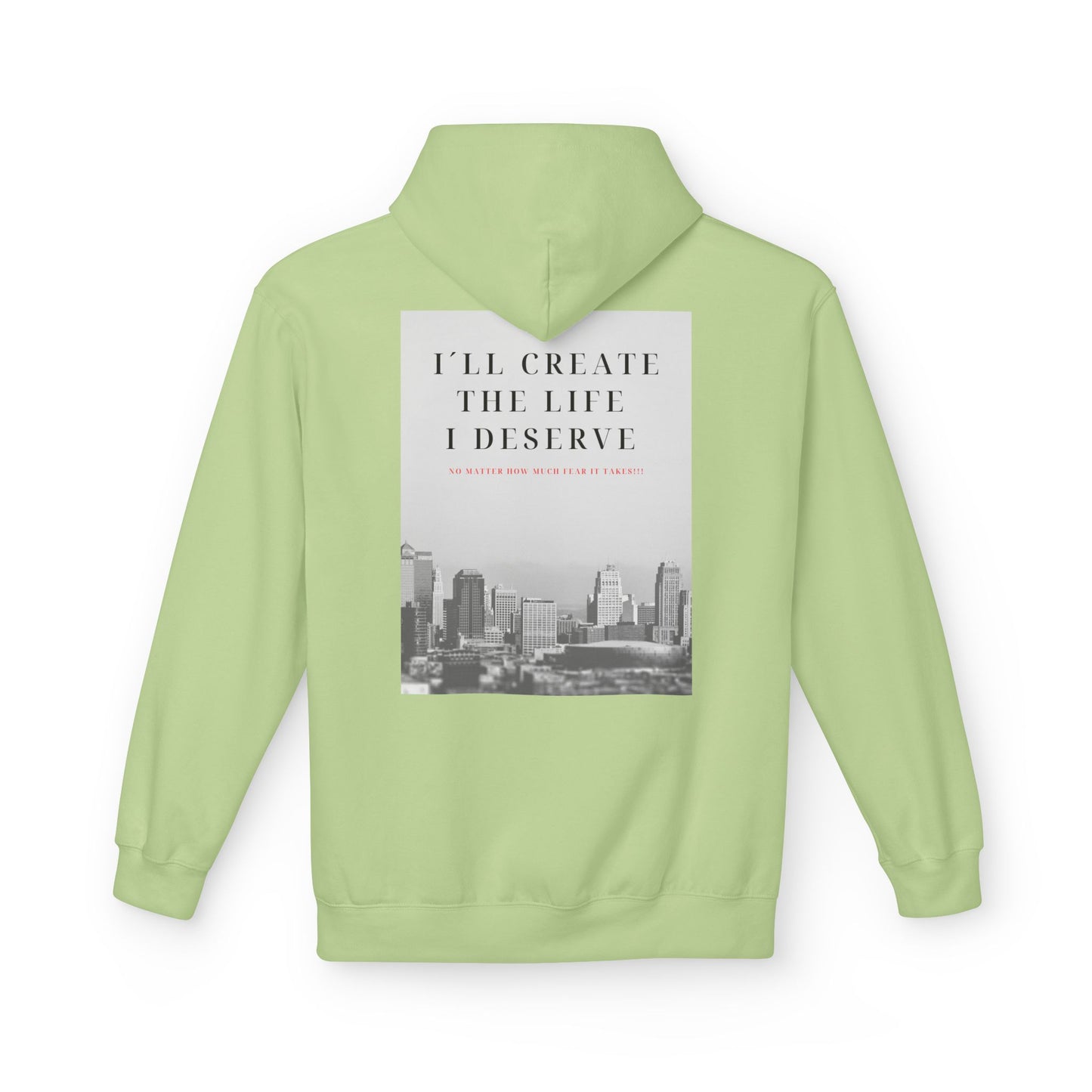 Motivational 'I'll Create the Life I Deserve' Hoodie — Inspirational Cityscape Fleece