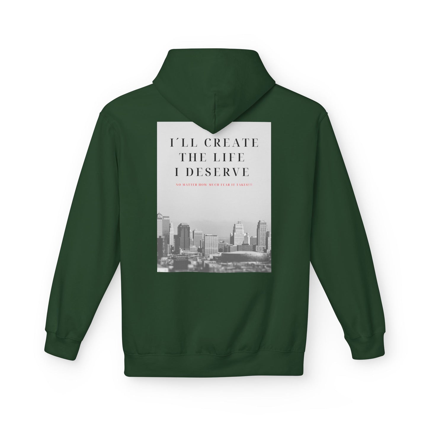 Motivational 'I'll Create the Life I Deserve' Hoodie — Inspirational Cityscape Fleece