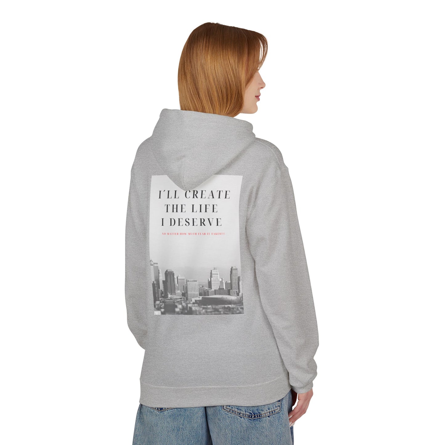 Motivational 'I'll Create the Life I Deserve' Hoodie — Inspirational Cityscape Fleece