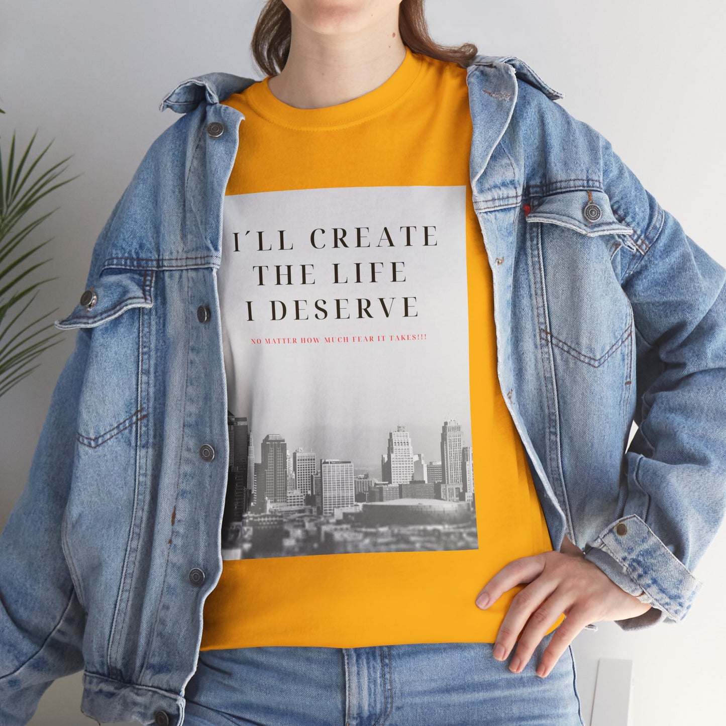 Motivational Graphic Tee — "I'll Create the Life I Deserve" Cityscape