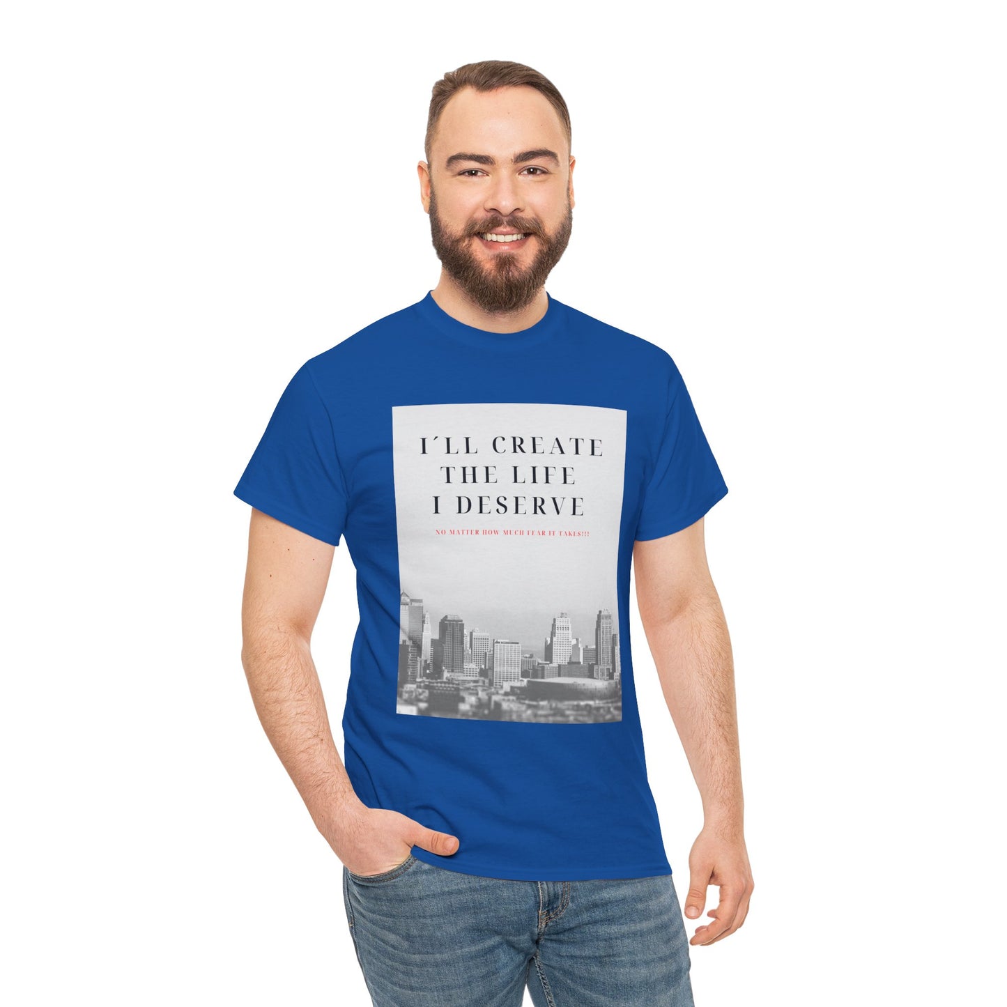 Motivational Graphic Tee — "I'll Create the Life I Deserve" Cityscape