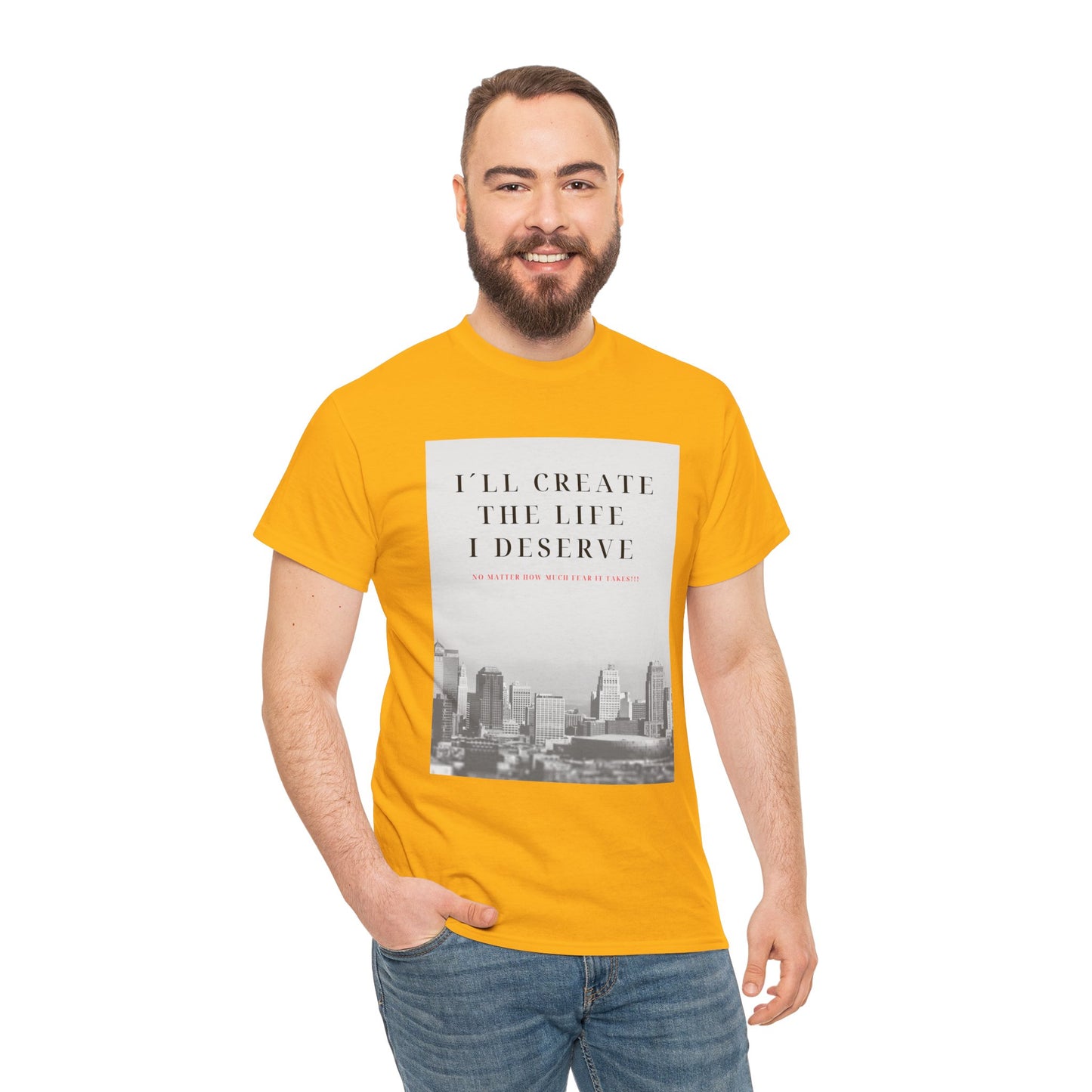 Motivational Graphic Tee — "I'll Create the Life I Deserve" Cityscape